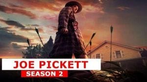 Joe Pickett season 2 release date: What can we expect from Joe Pickett Season 2?